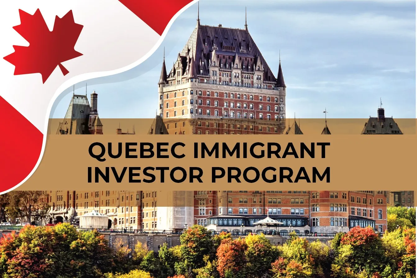 Canada Quebec Immigrant Investor Program – QIIP